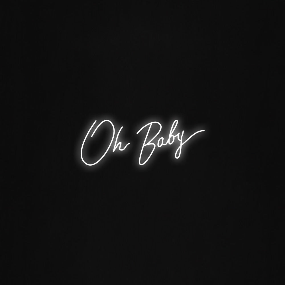 oh baby LED Neon Sign
