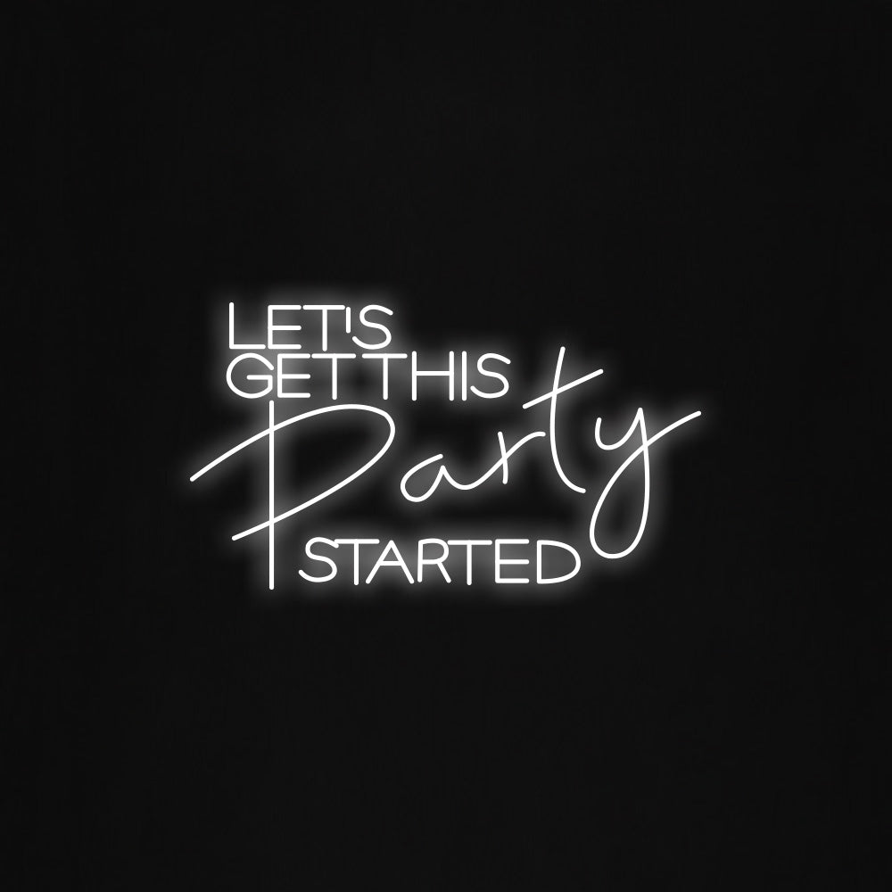 let's get this party started LED Neon Sign