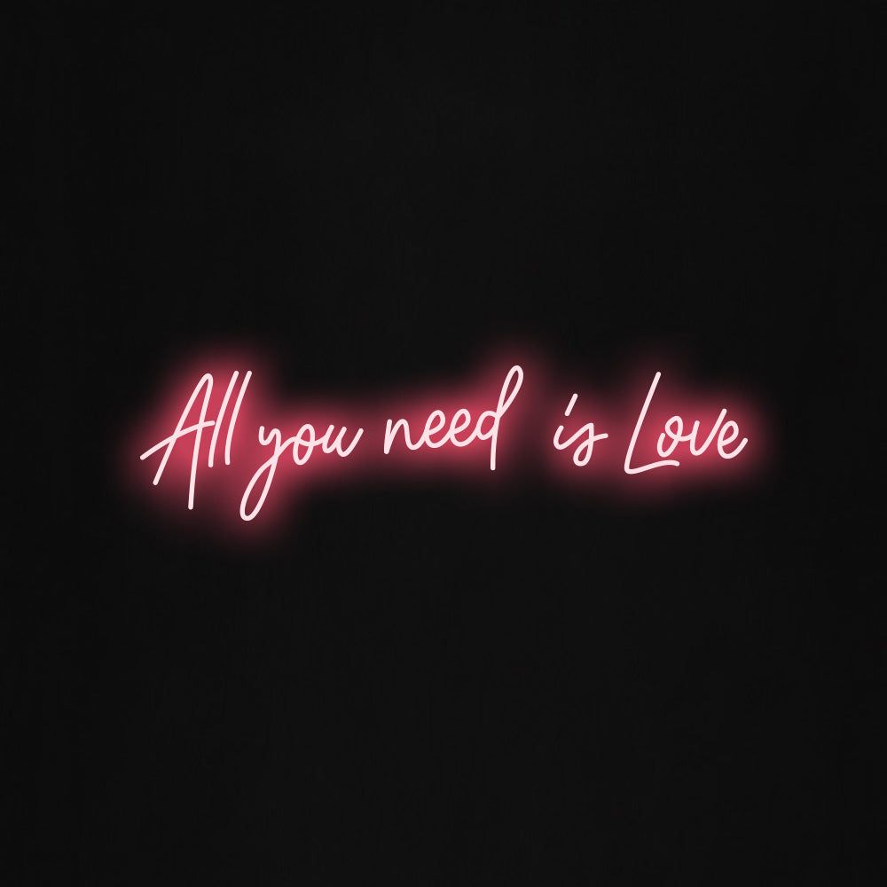 all you need is love LED Neon Sign
