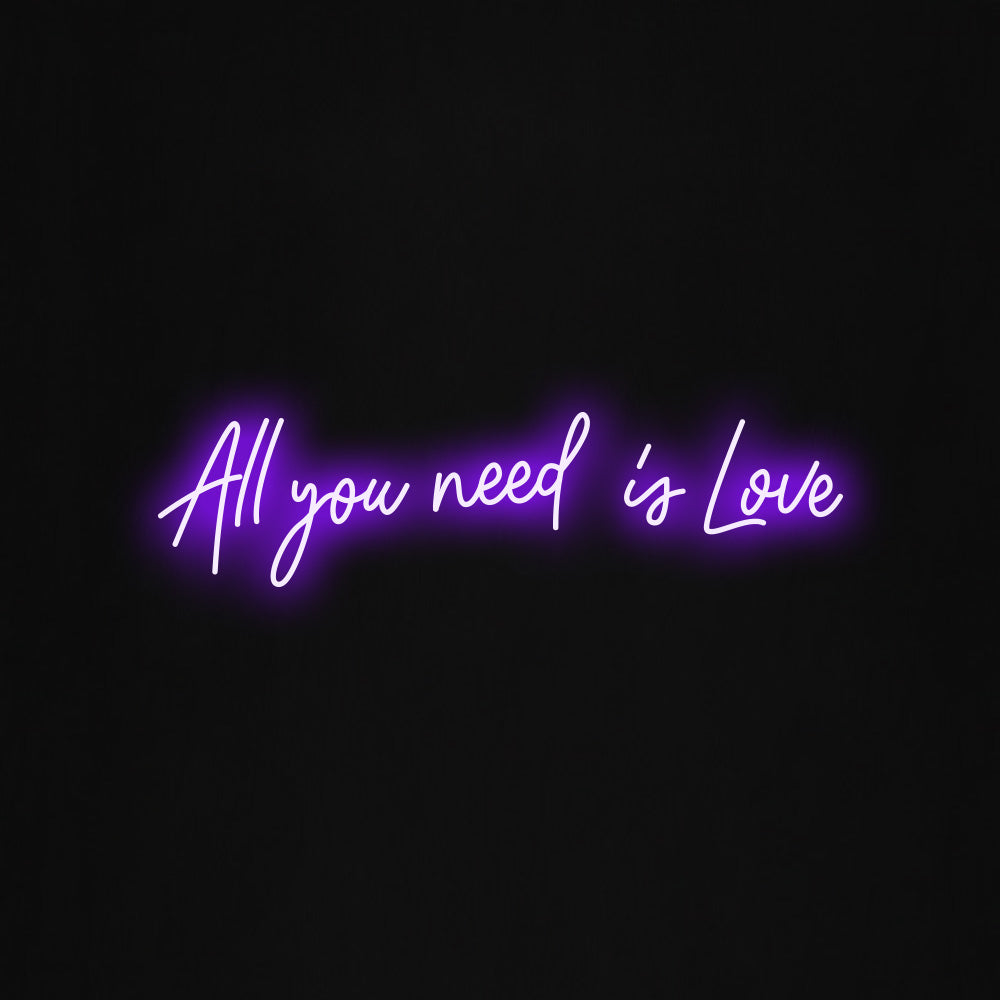 all you need is love LED Neon Sign
