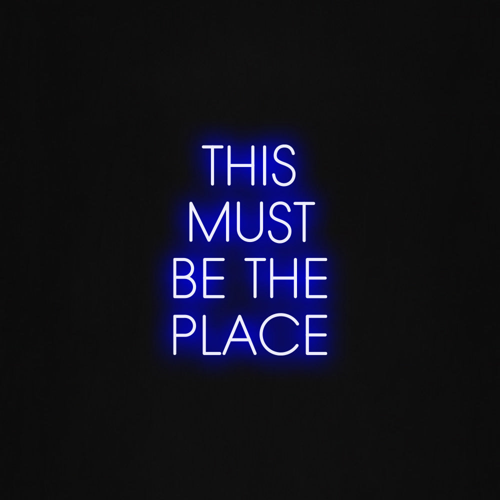 THIS MUST BE THE PLACE  LED Neon Sign