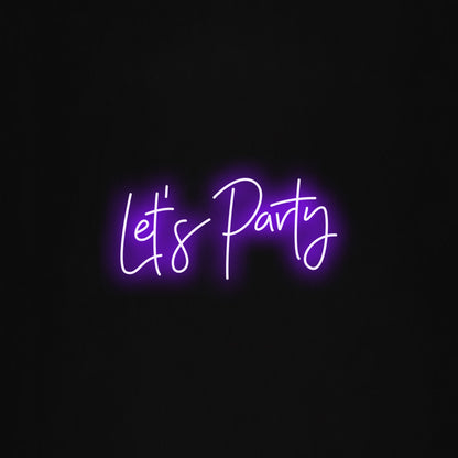 let's party  LED Neon Sign