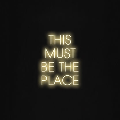 THIS MUST BE THE PLACE  LED Neon Sign